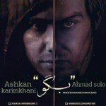 Ahmad Solo Ft Ashkan-Bego